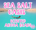 Sea Salt Oasis Premium Scented Aroma Beads